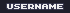 Username